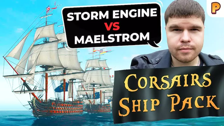 Corsairs Ship Pack (Корсари Шип Пак). Автор збірки модів про рушій MaelStrom в деталях. Друга частина інтерв'ю