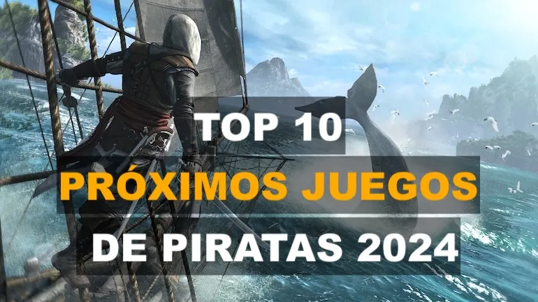 TOP 10 Mejores Próximos Juegos de Piratas (2024) TOP 10 Mejores Próximos Juegos de Piratas (2024)