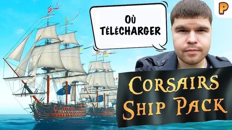 Où télécharger Corsairs Ship Pack ? Où télécharger Corsairs Ship Pack ?