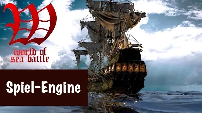 World of Sea Battle – Spiel-Engine World of Sea Battle – Spiel-Engine