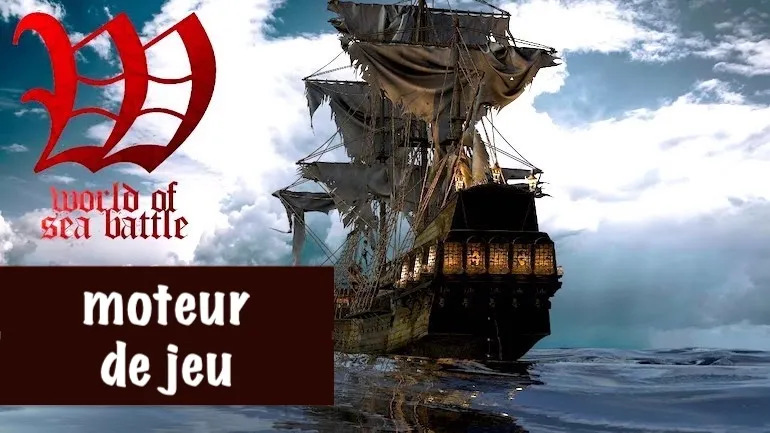 World of Sea Battle – moteur de jeu World of Sea Battle – moteur de jeu