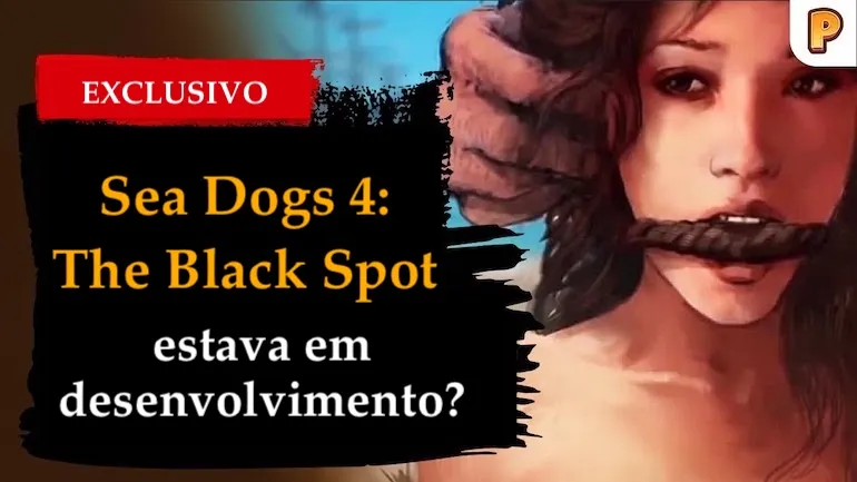 Sea Dogs 4: The Black Spot estava em desenvolvimento?
