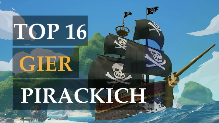 Najlepsze mobilne gry o piratach 2021 roku