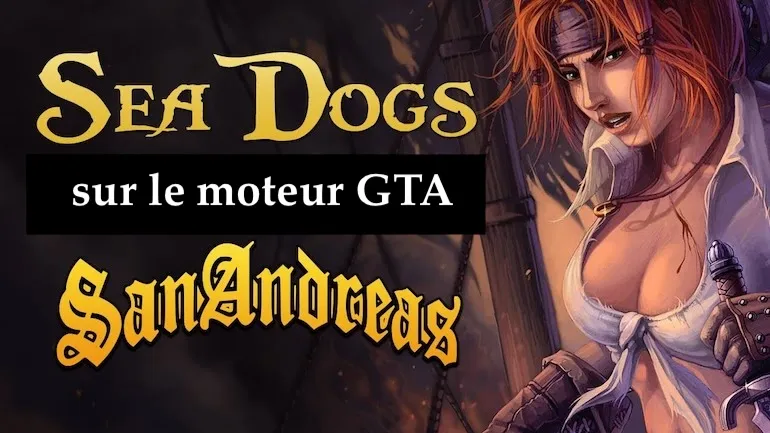 Sea Dogs sur le moteur de GTA San Andreas