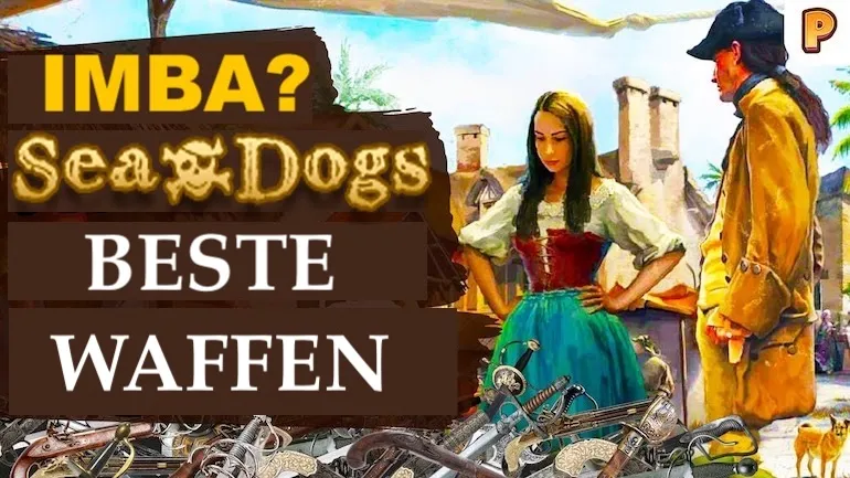 Die besten Waffen in Age of Pirates 2: City of Abandoned Ships und seinen Add-ons