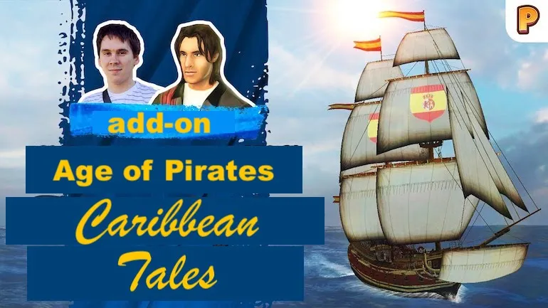 Dodatek do Age of Pirates: Caribbean Tales (seria Sea Dogs). Jak to było: Denis Khaliullin Dodatek do Age of Pirates: Caribbean Tales (seria Sea Dogs). Jak to było: Denis Khaliullin