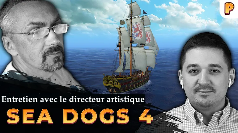Sea Dogs avec Yurii (Ursus) Rogach : Pirates of the Burning Sea, Pirates of the Caribbean et l’avenir de Sea Dogs 4. Entretien