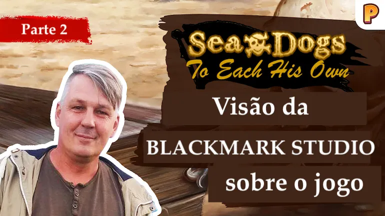 Entrevista com o desenvolvedor de Sea Dogs: To Each His Own. Segunda parte da entrevista Entrevista com o desenvolvedor de Sea Dogs: To Each His Own. Segunda parte da entrevista