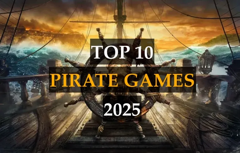 Top 10 Pirate Games 2025