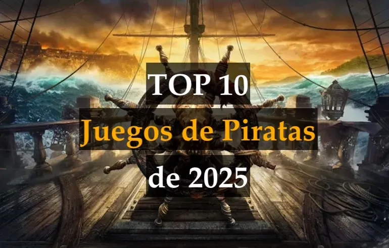 Top 10 Juegos de Piratas de 2025