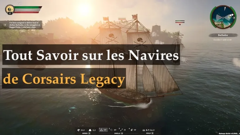 Navires dans Corsairs Legacy : progression, types, caractéristiques et abordage