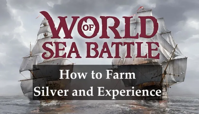 How to Farm Silver and Experience in World of Sea Battle — Best Locations, Routes, and Tips (2025 Guide) How to Farm Silver and Experience in World of Sea Battle — Best Locations, Routes, and Tips (2025 Guide)