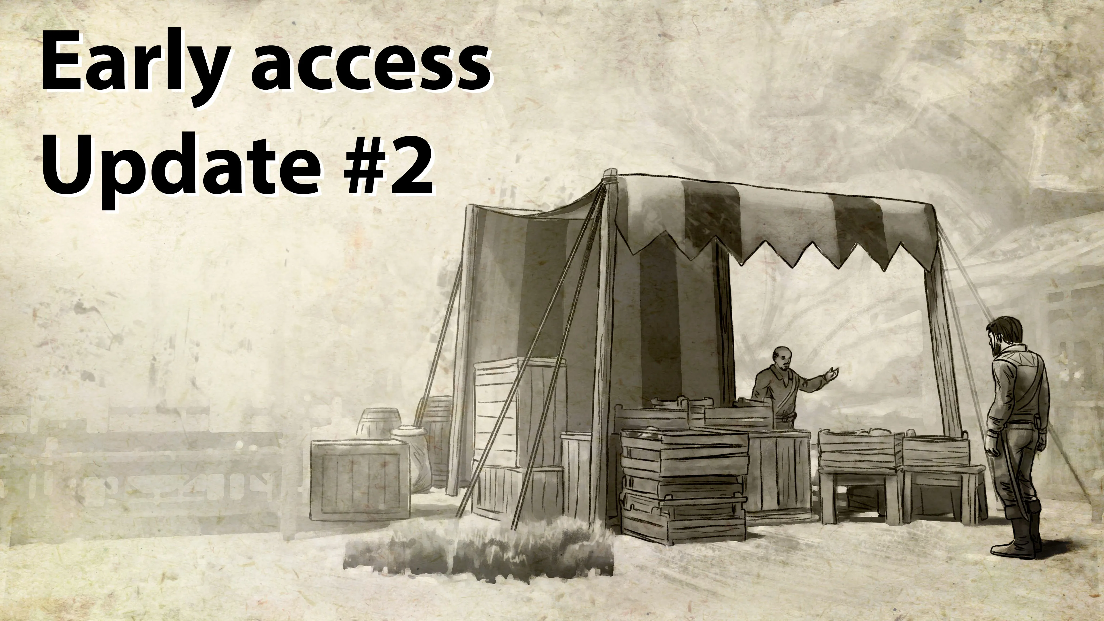 Early Access Update #2 Early Access Update #2
